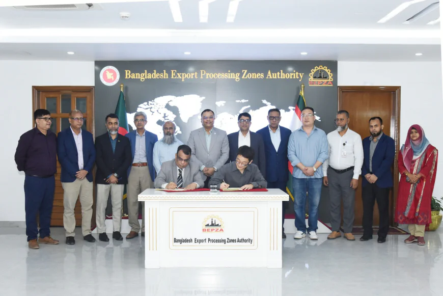 বেপজা অর্থনৈতিক অঞ্চলে চীনা কোম্পানির ১০.৪৭ মিলিয়ন ডলার বিনিয়োগ চুক্তি